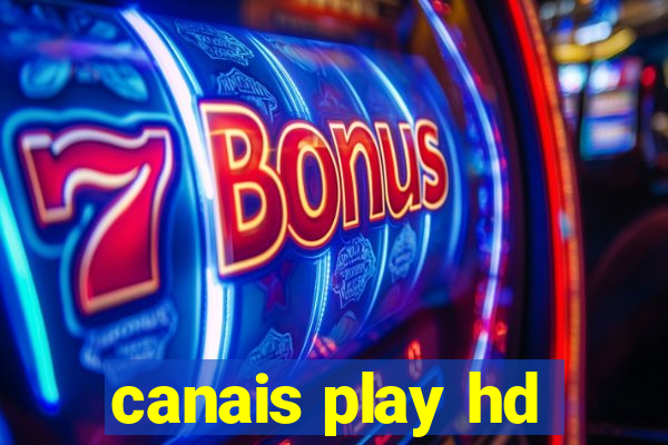 canais play hd